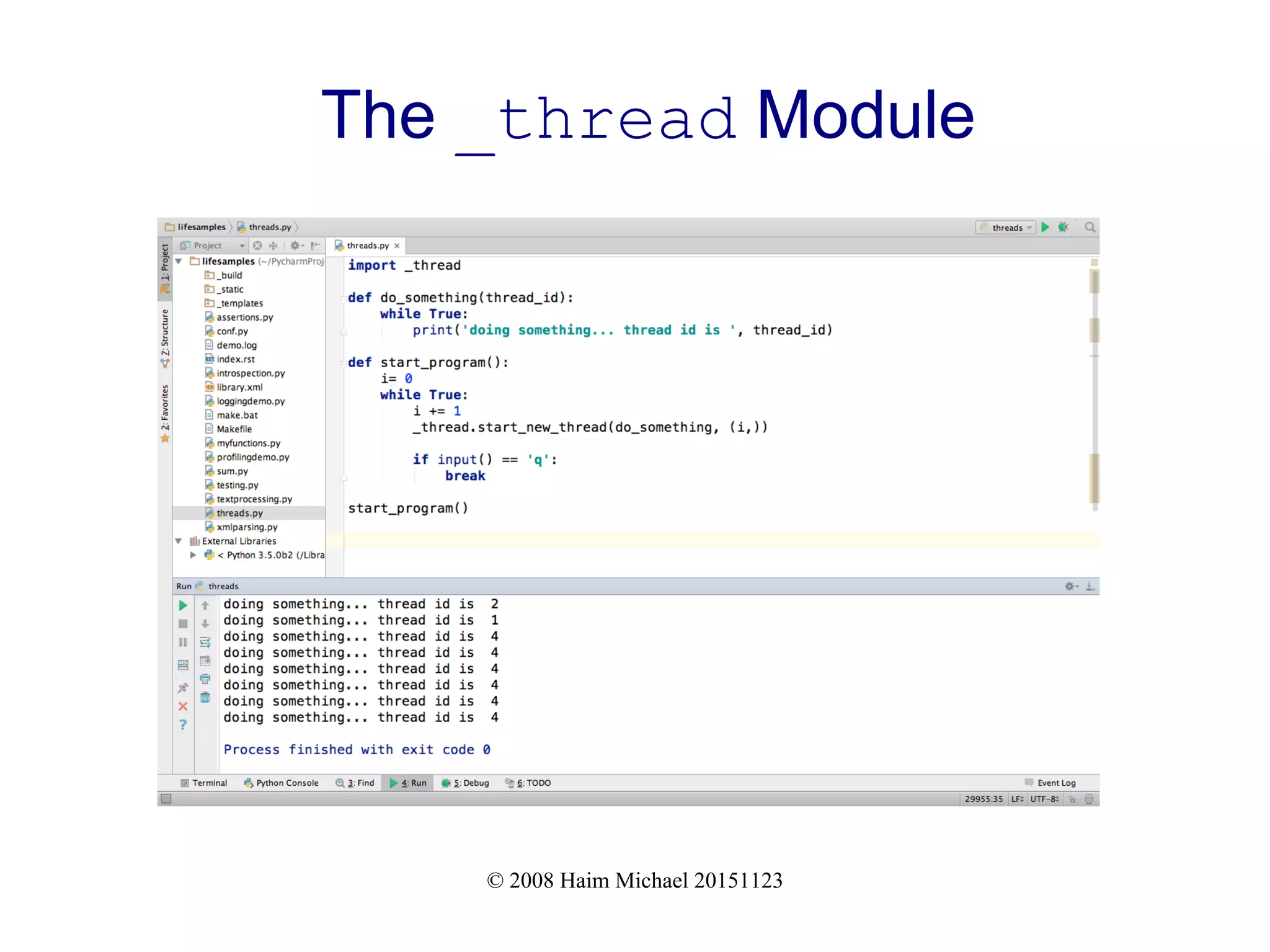 © 2008 Haim Michael 20151123 The _thread Module 