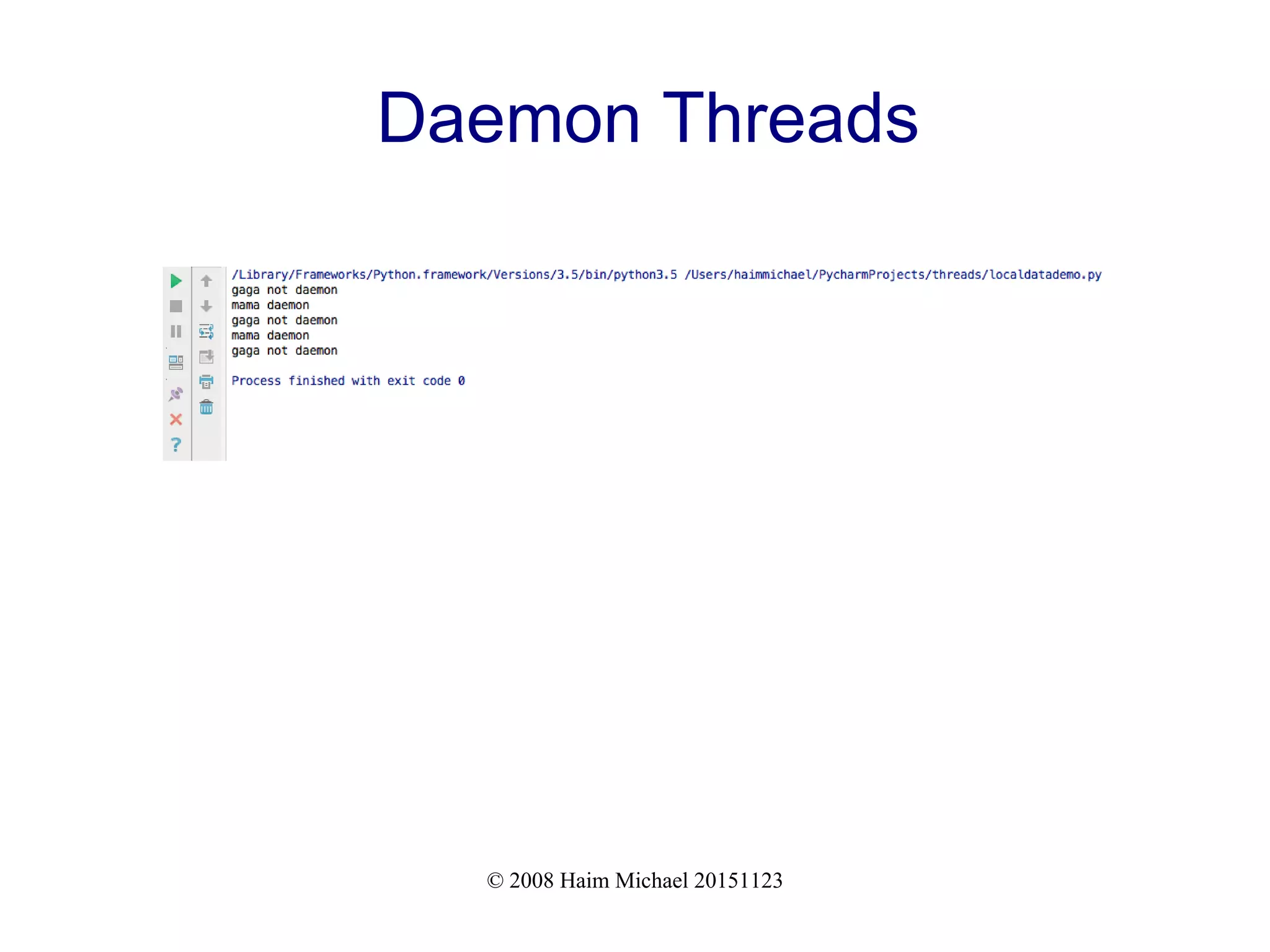 © 2008 Haim Michael 20151123 Daemon Threads 
