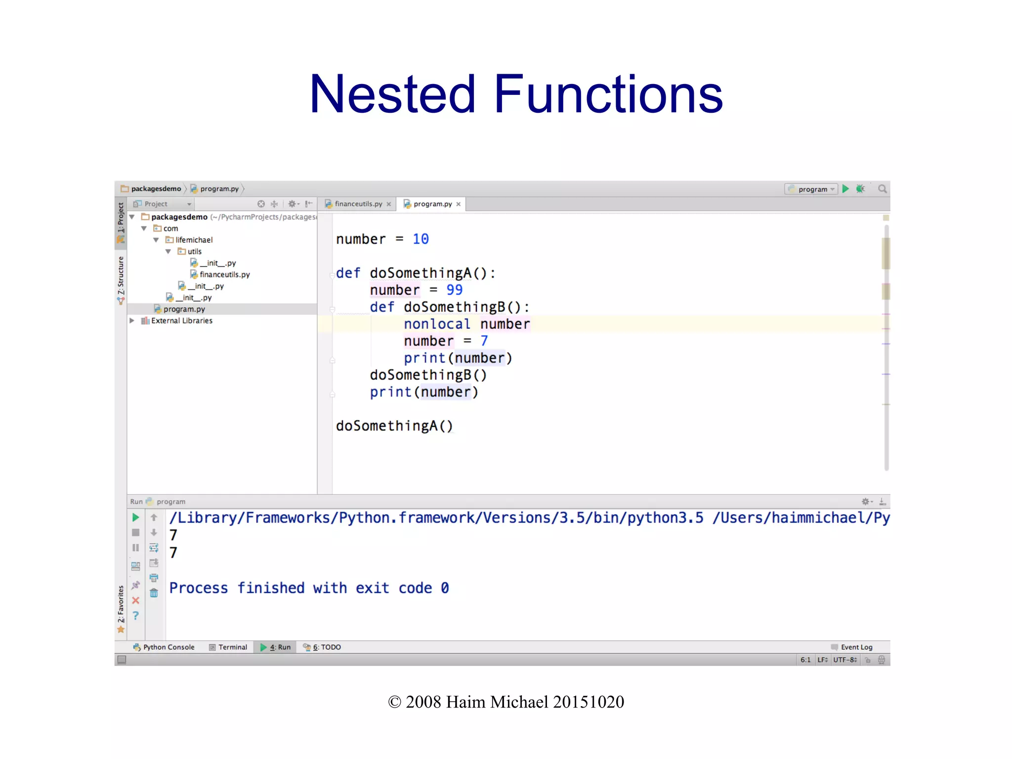 © 2008 Haim Michael 20151020 Nested Functions 