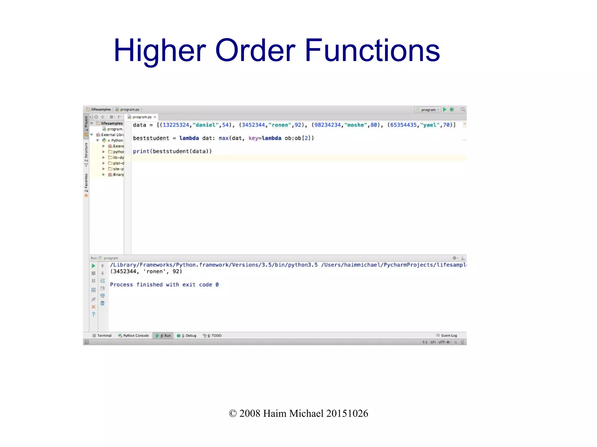 © 2008 Haim Michael 20151026 Higher Order Functions 