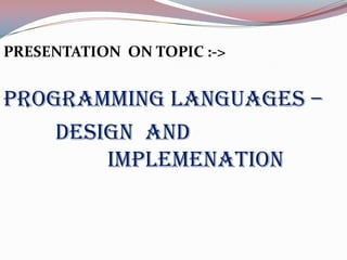 Programming language design and implemenation | PPT
