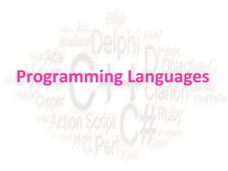 Programming Languages

 