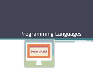 Programming Languages

 