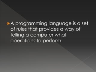 Programming languages | PPTX | Programming Languages | Computing