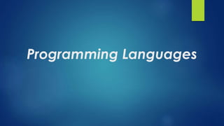 Programming Languages
 