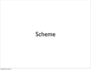Scheme




söndag, 2010 mars 21
 