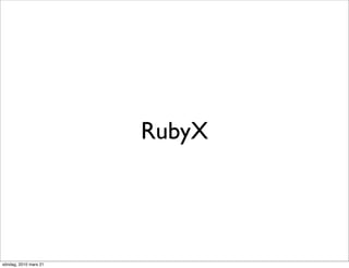 RubyX




söndag, 2010 mars 21
 