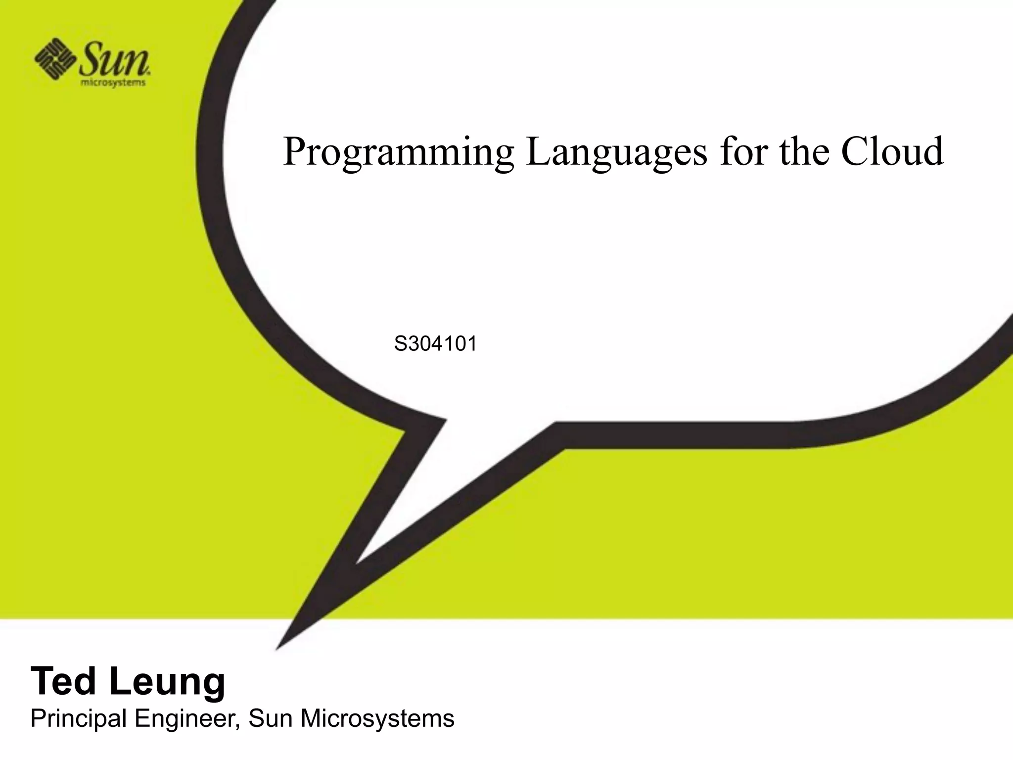 Programming Languages For The Cloud