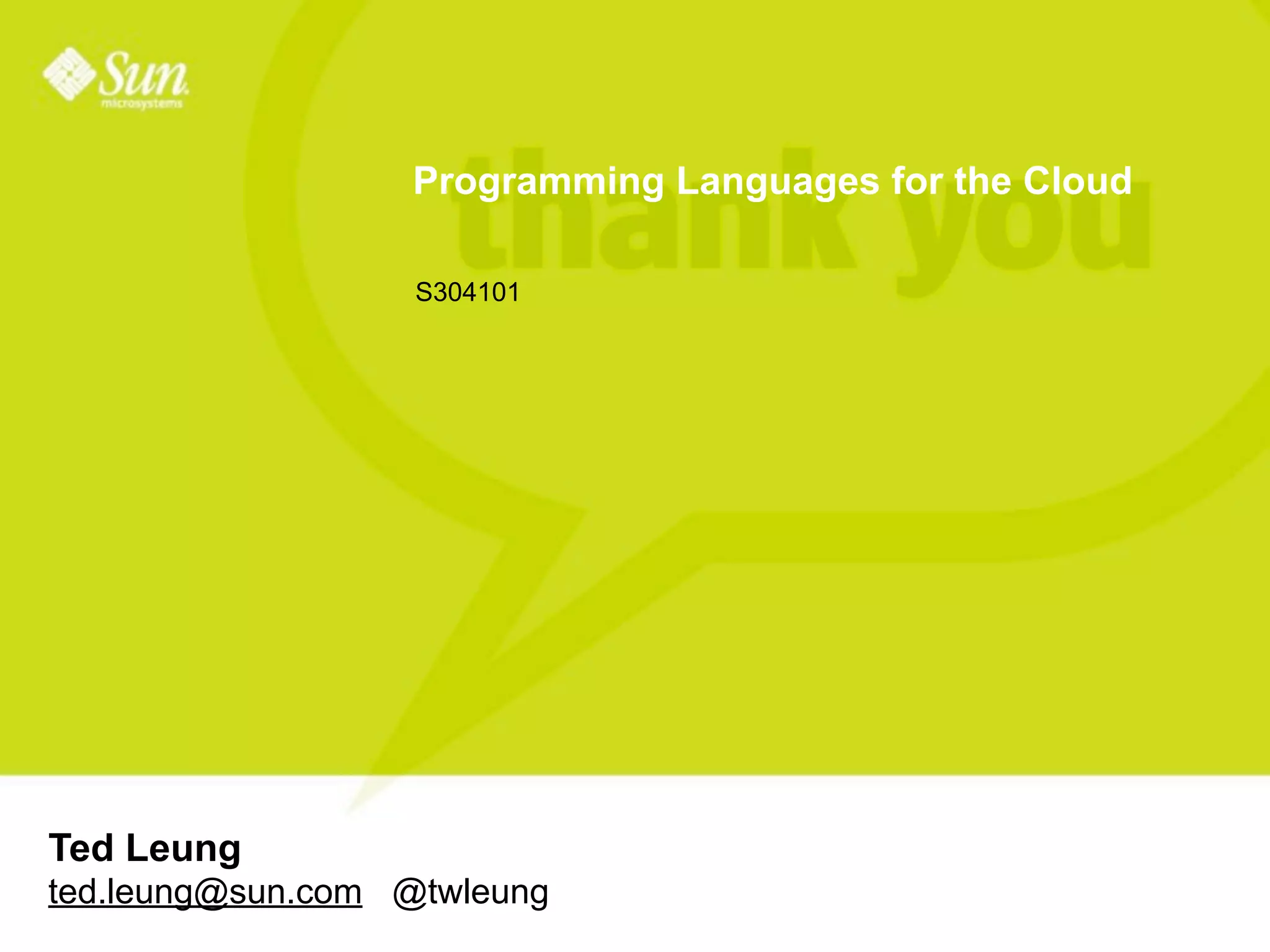 Programming Languages For The Cloud