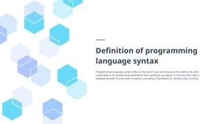 chapter twomodern programming languages1 defining... Programming Language Syntax Extracted Information in slides | PPTX