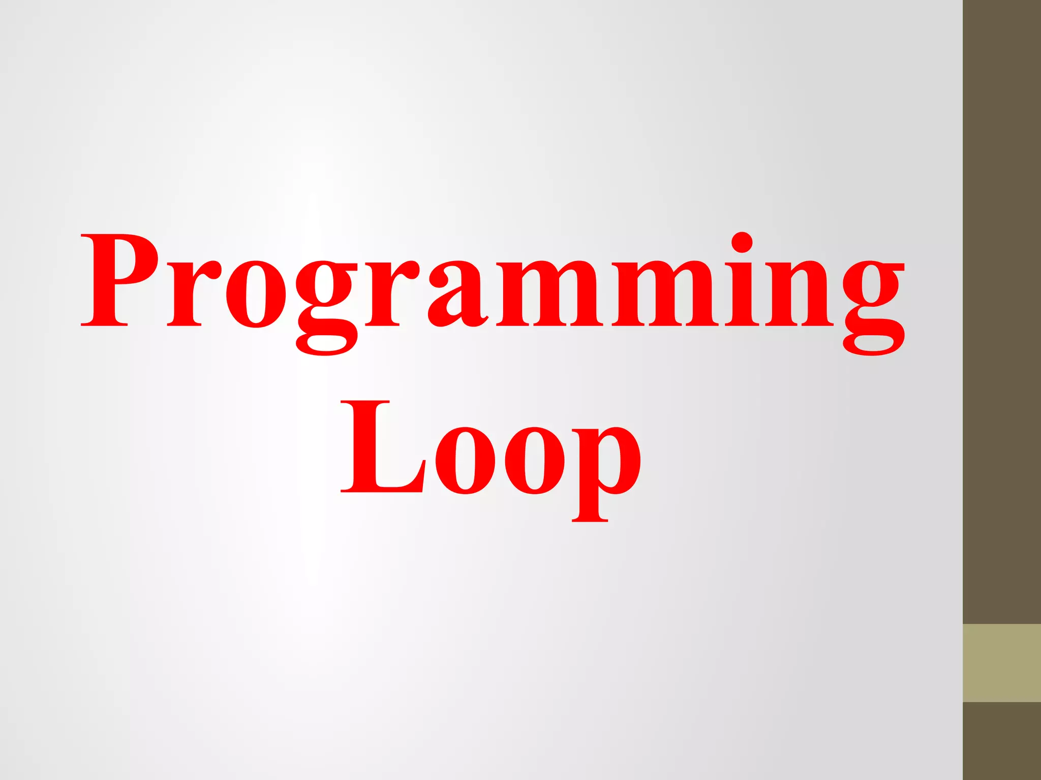 Programming loop | PPT