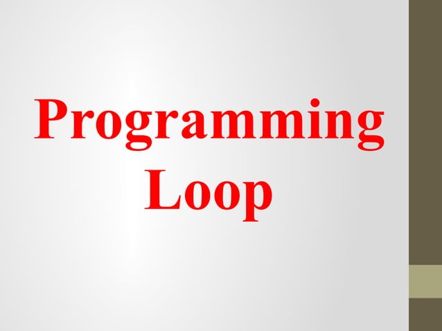 Programming loop | PPT