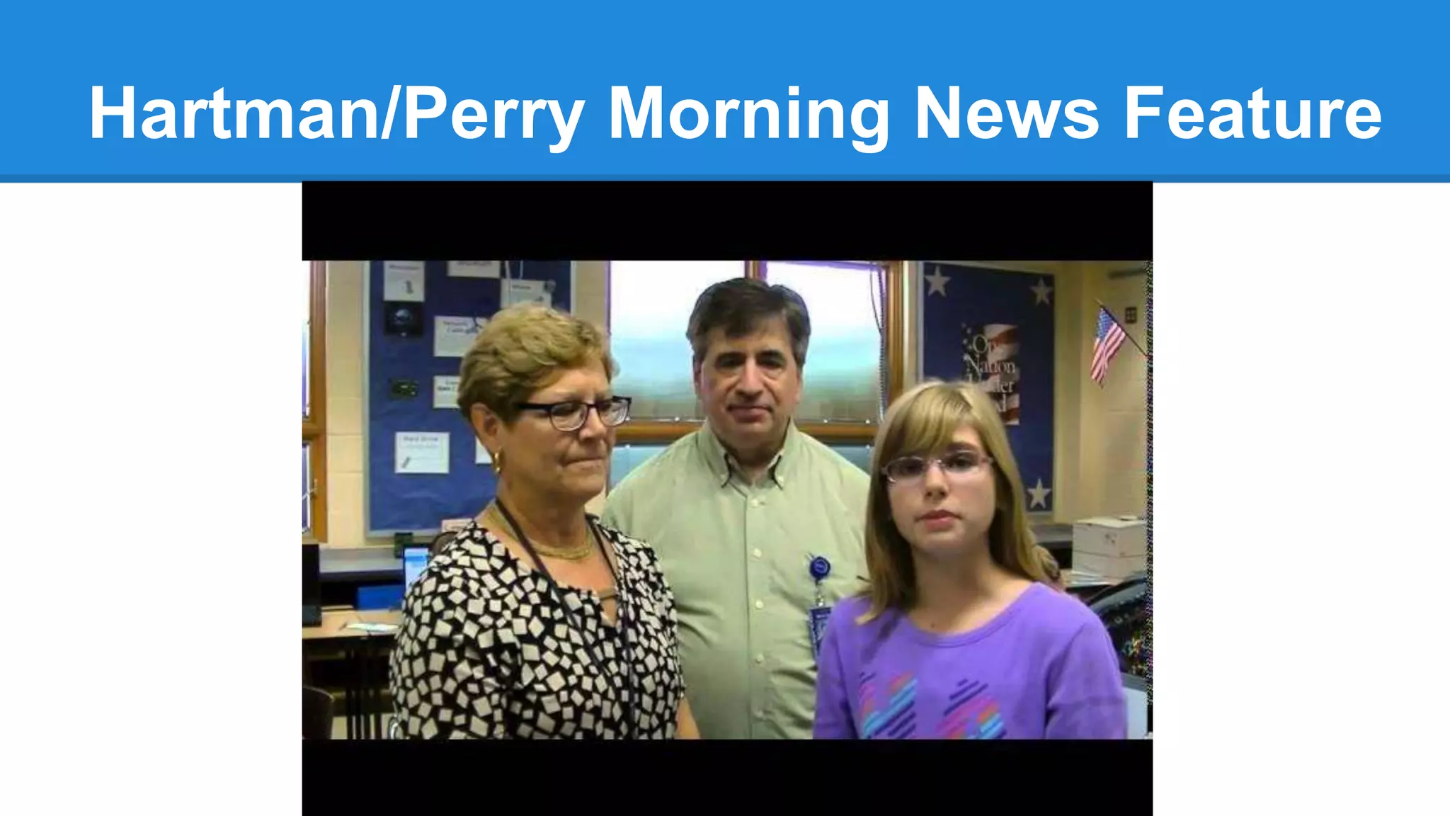 Hartman/Perry Morning News Feature
 