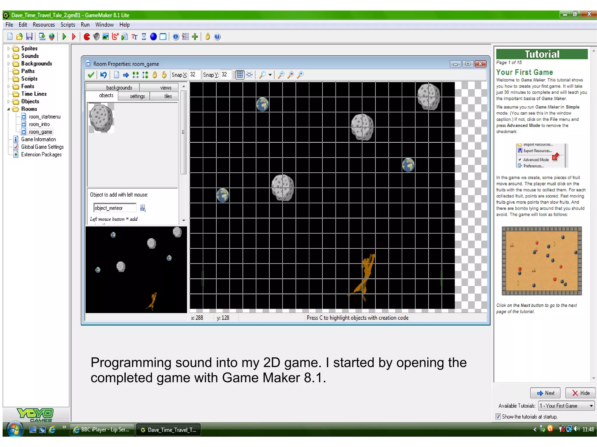 Programming sound into my 2D game. I started by opening the
completed game with Game Maker 8.1.