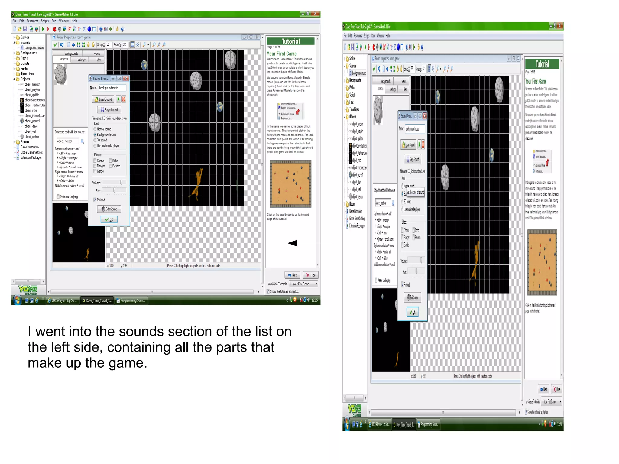 I went into the sounds section of the list on
the left side, containing all the parts that
make up the game.