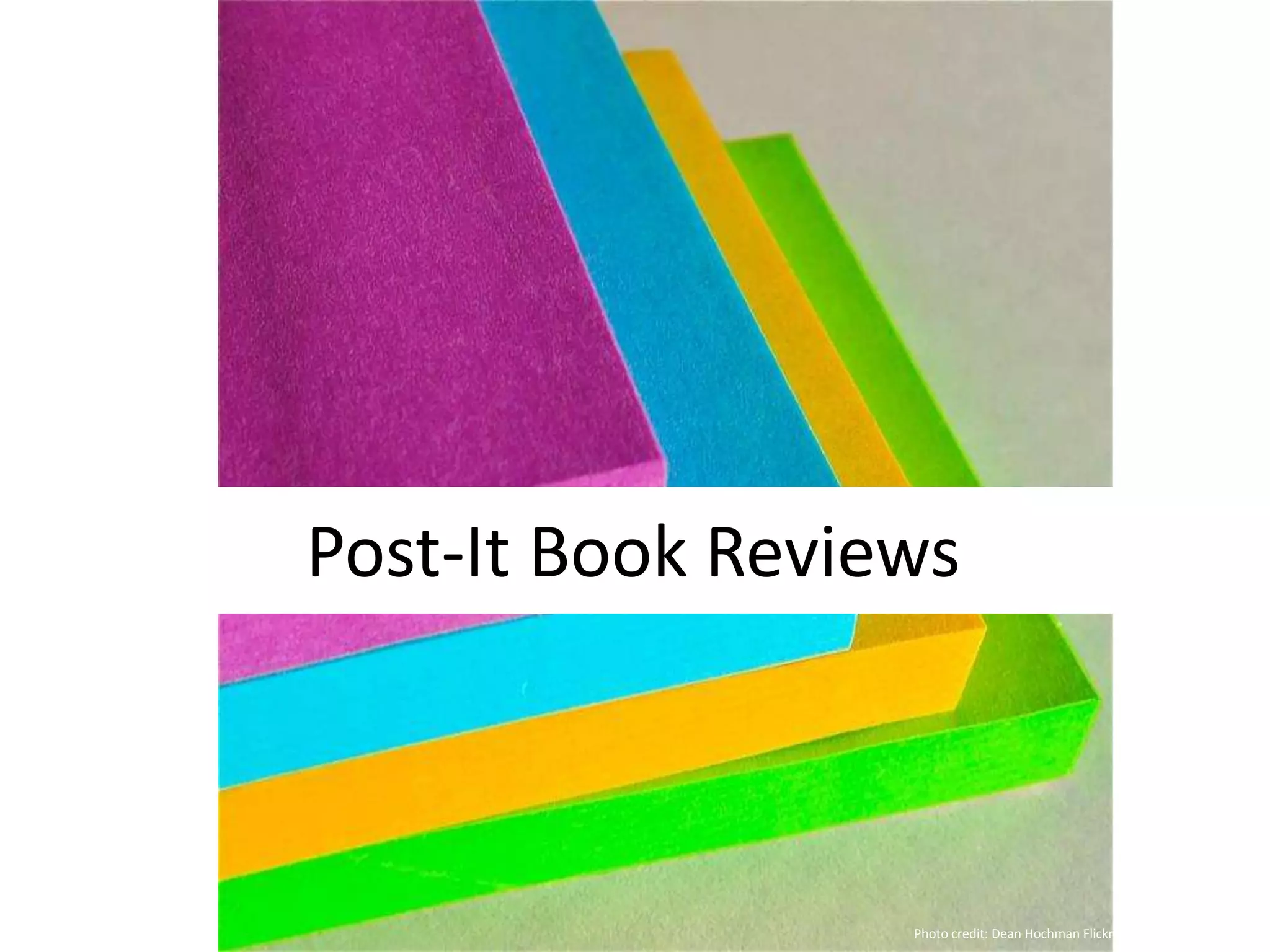 Photo credit: Dean Hochman Flickr
Post-It Book Reviews
 
