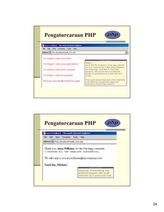 Pengaturcaraan PHP




Pengaturcaraan PHP




                     24
 