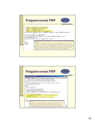 Pengaturcaraan PHP




Pengaturcaraan PHP




                     29
 