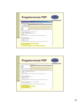 Pengaturcaraan PHP




Pengaturcaraan PHP




                     42
 