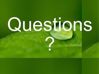 Questions? 