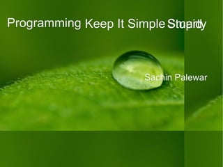 Programming Sachin Palewar Keep It Simple Stupid Smarty 