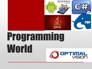 Programming
World
 