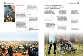 40 Program dla Torunia Program dla Torunia 41 
5.2 Ład przestrzenny 
Czas skończyć z chaosem w prze-strzeni. 
Polityka miejska nie może 
stanowić zlepku oderwanych od 
siebie inwestycji. By miasto roz-wijało 
się harmonijnie, potrzebne 
są spójne i przemyślane działania. 
Dlatego chcemy zwiększyć zna-czenie 
planowania i przyspieszyć 
prace planistyczne. Wykorzystamy 
istniejące narzędzia planistyczne 
i procedury, takie jak miejscowe 
plany zagospodarowania prze-strzennego, 
parki kulturowe czy 
standardy zagospodarowania 
przestrzeni miejskich. Będziemy 
zapobiegać suburbanizacji, czyli 
żywiołowemu i niekontrolowa-nemu 
rozlewaniu się miasta oraz 
wymagać, aby na nowych osiedlach 
powstawała infrastruktura, której 
obecnie brakuje. Działania te będą 
w większym stopniu niż obecnie 
6. Lepsze warunki życia najgorzej 
sytuowanych mieszkańców oraz osób 
starszych i niepełnosprawnych 
Nie możemy zapominać o tych 
mieszkańcach miasta, którzy 
potrzebują pomocy. Dlatego bę-dziemy 
przeciwdziałać zjawiskom 
marginalizacji coraz większych 
grup społecznych i dążyć do po-prawy 
położenia najgorzej sytu-owanych 
mieszkańców oraz osób 
starszych i niepełnosprawnych, 
szczególnie tych samotnych. 
W tym celu: 
1. Będziemy tworzyć mechani-zmy 
w celu organizacji prac do-rywczych 
na rzecz miasta lub 
innych podmiotów; 
Począwszy od prostych 
prac porządkowych, np. 
sprzątanie, odśnieżanie 
uwzględniały głos mieszkańców 
poprzez wdrożenie narzędzi 
partycypacyjnego opracowania 
dokumentów planistycznych. 
Poprawimy estetykę przestrzeni 
poprzez uporządkowanie komuni-kacji 
wizualnej miasta i powołanie 
urzędu Plastyka Miejskiego. 
W tym celu: 
1. Wdrożymy narzędzia party-cypacyjnego 
opracowywania 
Miejscowych Planów Zago-spodarowania 
Przestrzennego 
i przyspieszymy procesy ich 
uchwalania; 
2. Uporządkujemy język komuni-kacji 
wizualnej (w tym komer-cyjnej) 
w przestrzeni miasta, 
poprzez odpowiednie regulacje 
w zakresie estetyki miasta i za-pisy 
w MPZP; 
3. Powołamy urząd Plastyka Miej-skiego. 
ulic, po wsparcie dla innych 
mieszkańców, np. robienie 
zakupów, wyprowadzenie 
psów, pakowanie zakupów 
w supermarketach, itp. 
2. Będziemy rozwijać system 
opieki nad osobami starszymi 
i niepełnosprawnymi poprzez 
zwiększanie miejsc w domach 
opieki oraz zwiększenie liczby 
opiekunów osób starszych 
i niepełnosprawnych. 
3. Stworzymy politykę senioralną 
miasta, która skoordynuje za-soby, 
będzie świadoma potrzeb 
seniorów oraz szans i ograni-czeń 
w realizacji celu, jakim 
jest poprawa jakości ich życia, 
poprzez: 
• pobudzenie współpracy 
między podmiotami 
działającymi na rzecz se-niorów, 
by były widoczne 
dla swych beneficjentów 
w przestrzeni publicznej, 
• rozpoczęcie debaty na 
temat potrzeb seniorów 
i stały ich monitoring, 
• wsparcie promocyjne 
dla organizacji pozarzą-dowych 
działających na 
rzecz seniorów, 
• aktywizację działań 
uwzględniających po-trzeby 
i możliwości osób 
starszych oraz ich pomy-słów 
i przedsiębiorczości, 
 