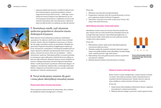 42 Program dla Torunia Program dla Torunia 43 
• wspieranie polityki informowania o wszelkich możliwych środ-kach 
instytucjonalnych i pozainstytucjonalnych, z których 
mogą seniorzy korzystać lub je tworzyć — wedle tego, co prze-widują 
inne obszary Programu Czasu Mieszkańców, np. two-rzenie 
przyjaznej infrastruktury w najbliższym otoczeniu osób 
starszych: domy kultury jako centra aktywizacji i realizacji ini-cjatyw 
nie tylko dla dzieci czy młodzieży, ale także dla seniorów. 
7. Rewitaliacja osiedli, czyli ożywienie 
społeczno-gospodarcze obszarów miasta 
dotkniętych kryzysem 
Wiele obszarów Torunia dotknął kryzys społeczny, środowiskowy 
i gospodarczy. Na większości osiedli można znaleźć obszary dotknięte 
kryzysem. Naszym celem jest kompleksowa interwencja w te obszary 
tak, aby mogły w przyszłości rozwijać się samodzielnie. Niezbędne jest 
opracowanie Programów Rewitalizacji uwzględniających aspekty spo-łeczne, 
ekonomiczne i środowiskowe. Potrzebujemy kompleksowych roz-wiązań, 
opartych na lokalnych uwarunkowaniach, które uczynią z nich 
miejsca, w których chce się żyć i które chce się odwiedzać — zdrowe 
ekonomicznie i społecznie. Brak spójnej polityki w tej sprawie powoduje, 
że zmieniają się w getta wykluczenia i biedy lub luksusowe enklawy, na 
które stać tylko nielicznych. Malowanie fasad czy remont chodników nie 
wystarczą. Dlatego proponujemy tworzenie Programów Rewitalizacji 
dzielnic i osiedli opracowanych na podstawie realistycznych diagnoz i we 
współpracy z mieszkańcami. Będziemy dbać o równowagę funkcji miesz-kalnych 
i usługowych, przeciwdziałać wzrostowi czynszów i wypieraniu 
mieszkańców z obszarów rewitalizowanych. 
8. Toruń atrakcyjnym miastem dla gości 
i nowa jakość identyfikacji wizualnej miasta 
Poszerzenie oferty turystycznej miasta 
Oferta turystyczna miasta powinna być zróżnicowana, aby w możliwie 
jak największym stopniu przyciągać gości z zewnątrz. 
W tym celu: 
1. Wdrożymy nową ofertę dla turystyki kulturalnej; 
2. Przygotujemy i wdrożymy oferty dla turystyki biznesowej, w tym po-przez 
organizację szkoleń, konferencji i kongresów; 
3. Opracujemy i stworzymy nowe szlaki turystyczne po Toruniu, obej-mujące 
różne epoki historyczne. 
Identyfikacja wizualna i wizerunek miasta 
Identyfikacja wizualna miasta jest istotnym elementem polityki miej-skiej. 
Naszym celem jest realne kształtowanie identyfikacji miasta tak, 
by mogła służyć jego rozwojowi i wprowadzała uporządkowany i es-tetyczny 
system miejski. Każde miasto ma swoje unikatowe wartości 
i atrakcje, które należy wspierać. 
W tym celu: 
1. Wprowadzimy czytelny i spójny system identyfikacji graficznej 
w przestrzeni publicznej miasta; 
2. Określimy wspólny dla wszystkich wydziałów, jednostek organiza-cyjnych 
oraz spółek miejskich system identyfikacji wizualnej (księga 
znaku, zasady korzystania z loga i herb miasta); 
3. Wprowadzimy nową szatę graficzną miasta zarówno w przestrzeni 
wirtualnej jak i miejskiej; 
4. Będziemy aktywnie budować wizerunek miasta na zewnątrz. 
Toruń od lat posiada wybrane 
w konkursie logo. Dziś prawie 
zapomniane. 
Otwarcie miasta na Europę i świat 
Miasto otwarte to miasto współpracujące z innymi miastami w Europie 
i na świecie, które dzieli się zasobami, wiedzą i doświadczeniami we 
wszystkich sektorach funkcjonowania. Naszym celem jest zatem ak-tywna 
współpraca z innymi miastami w Europie i na świecie. 
W tym celu: 
1. Rozpoczniemy realną współpracę administracji, biznesu i organizacji 
pozarządowych z miastami partnerskimi; 
2. Będziemy aktywnie zabiegać o partnerów z innych regionów świata. 
 