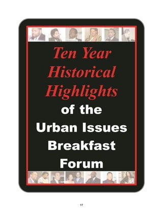 Ten Year
Historical
Highlights
of the
Urban Issues
Breakfast
Forum
17
 