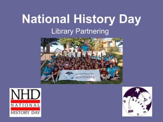 National History Day
Library Partnering
 