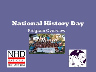 National History Day
Program Overview
 