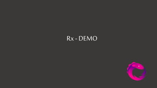 Rx - DEMO
 