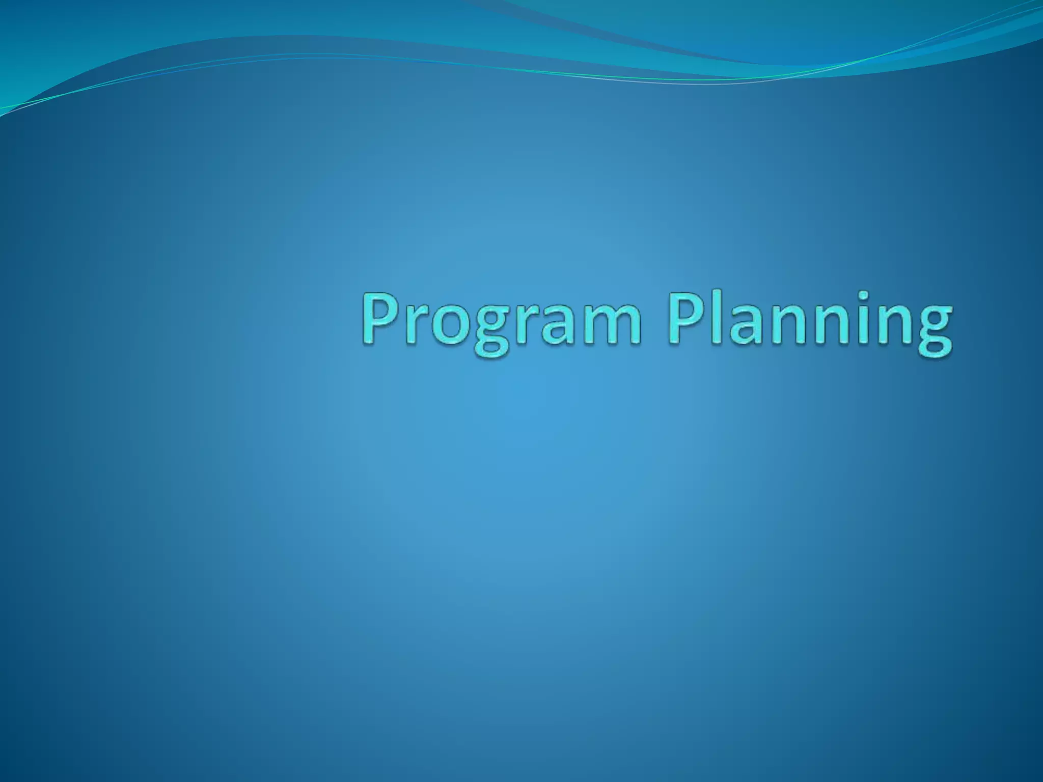 Program Planning Priciples of programme planning.pptx