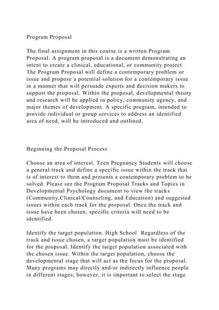 Program ProposalThe final assignment in this course is a written.docx