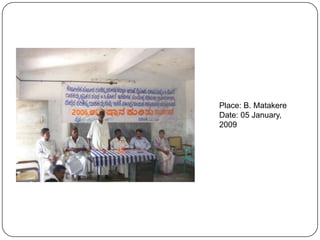 Place: B. MatakereDate: 05 January, 2009