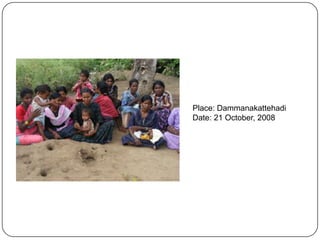 Place: DammanakattehadiDate: 21 October, 2008