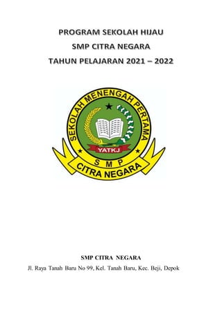 SMP CITRA NEGARA
Jl. Raya Tanah Baru No 99, Kel. Tanah Baru, Kec. Beji, Depok
 