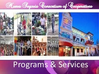 Programs & Services
Nueva Segovia Consortium of Cooperatives
 