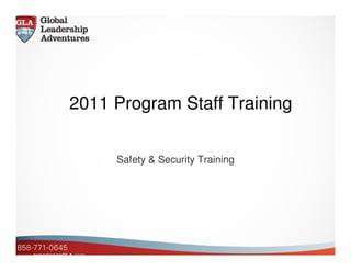 2011 Program Staff Training


     Safety & Security Training
 