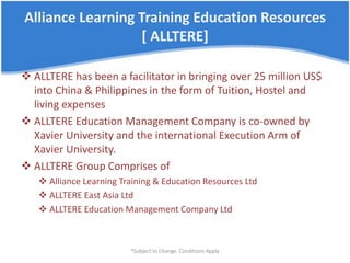 Alliance Learning Training Education Resources[ ALLTERE]<br /><ul><li>ALLTERE has been a facilitator in bringing over 25 m...