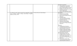 Mengkomunikasikan
 Menyimpulkan hasil diskusi
tentang bentuk negara dan
pemerintahan Indonesia sesuai
dengan UUD NRI Tahun 1945
 Meyajikan hasil diskusi tentang
bentuk negara dan
pemerintahan Indonesia sesuai
dengan UUD NRI Tahun 1945
4.3 Menyaji hasil telaah bentuk dan kedaulatan negara
sesuai dengan Undang Undang DasarNegara Republik
Indonesia Tahun 1945.
2. Sistem Pemerin-tahan Negara Mengamati
 Membaca dari berbagai
literatur tentang sistem
pemerintahan Negara Republik
Indonesia
 Mengamati dari
video/film/gambar tentang
sistem pemerintahan Negara
Republik Indonesia
 Menyimak dari berbagai
informasi tentang sistem
pemerintahan Negara Republik
Indonesia
Menanya
 Mengajukan pertanyaan
tentang sistem pemerintahan
Negara Republik Indonesia
 Mengidentifikasi pertanyaan
dengan menggunakan HOTS
tentang sistem pemerintahan
Negara Republik Indonesia
Mengumpulkan informasi
 Mengumpulkan data dari
berbagai sumber termasuk
internet dan media cetak serta
elektronik tentang sistem
pemerintahan Negara Republik
Indonesia
 Menentukan sumber data
tentang sistem pemerintahan
Negara Republik Indonesia
 