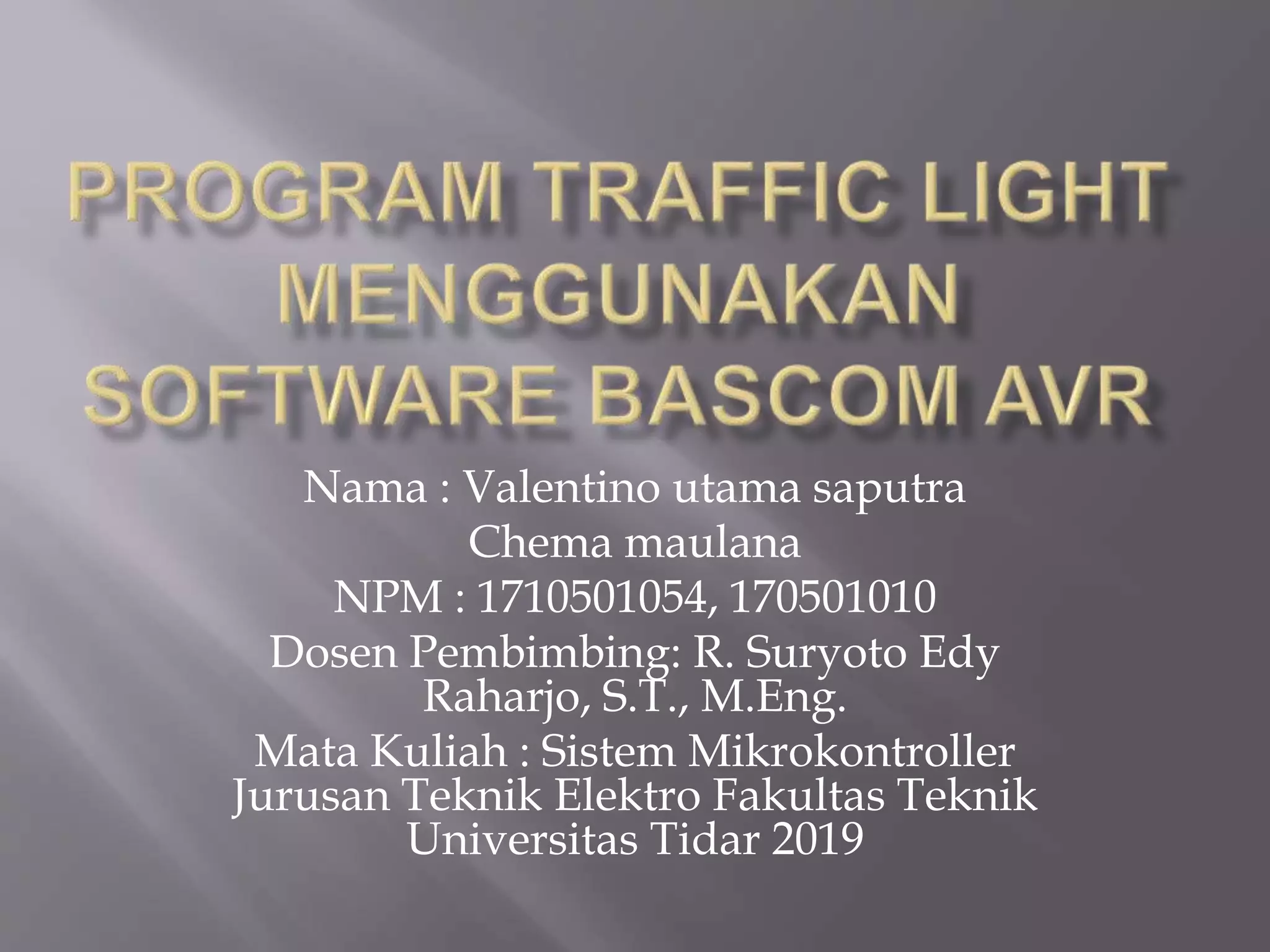 Program traffic light menggunakan software avr PPT