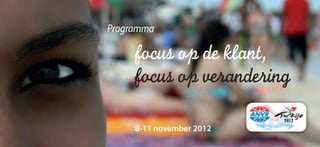 Programma




     8-11 november 2012
 
