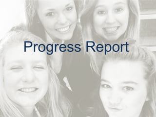 Progress Report

 