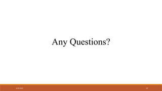 19
16/05/2025
Any Questions?
 