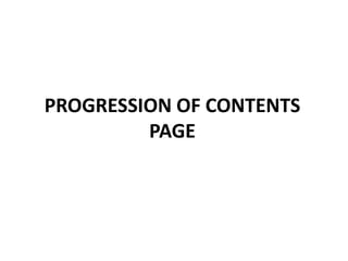 PROGRESSION OF CONTENTS PAGE 