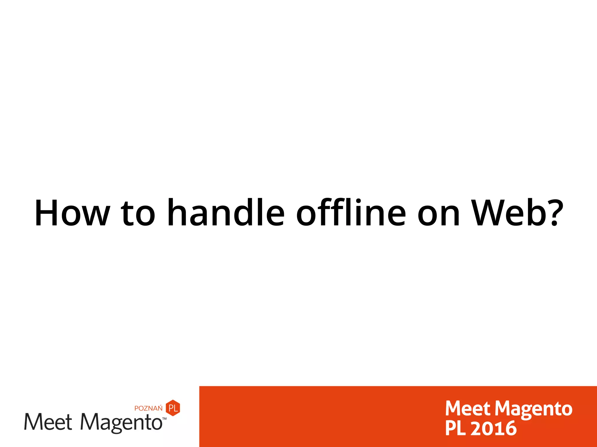 How to handle offline on Web?
 