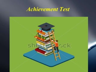 Progressive and achievement test copy | PPTX