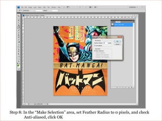 Step 8: In the “Make Selection” area, set Feather Radius to 0 pixels, and check Anti-aliased, click OK
