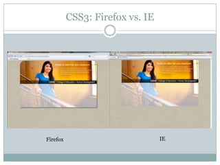 CSS3: Firefox vs. IEIEFirefox